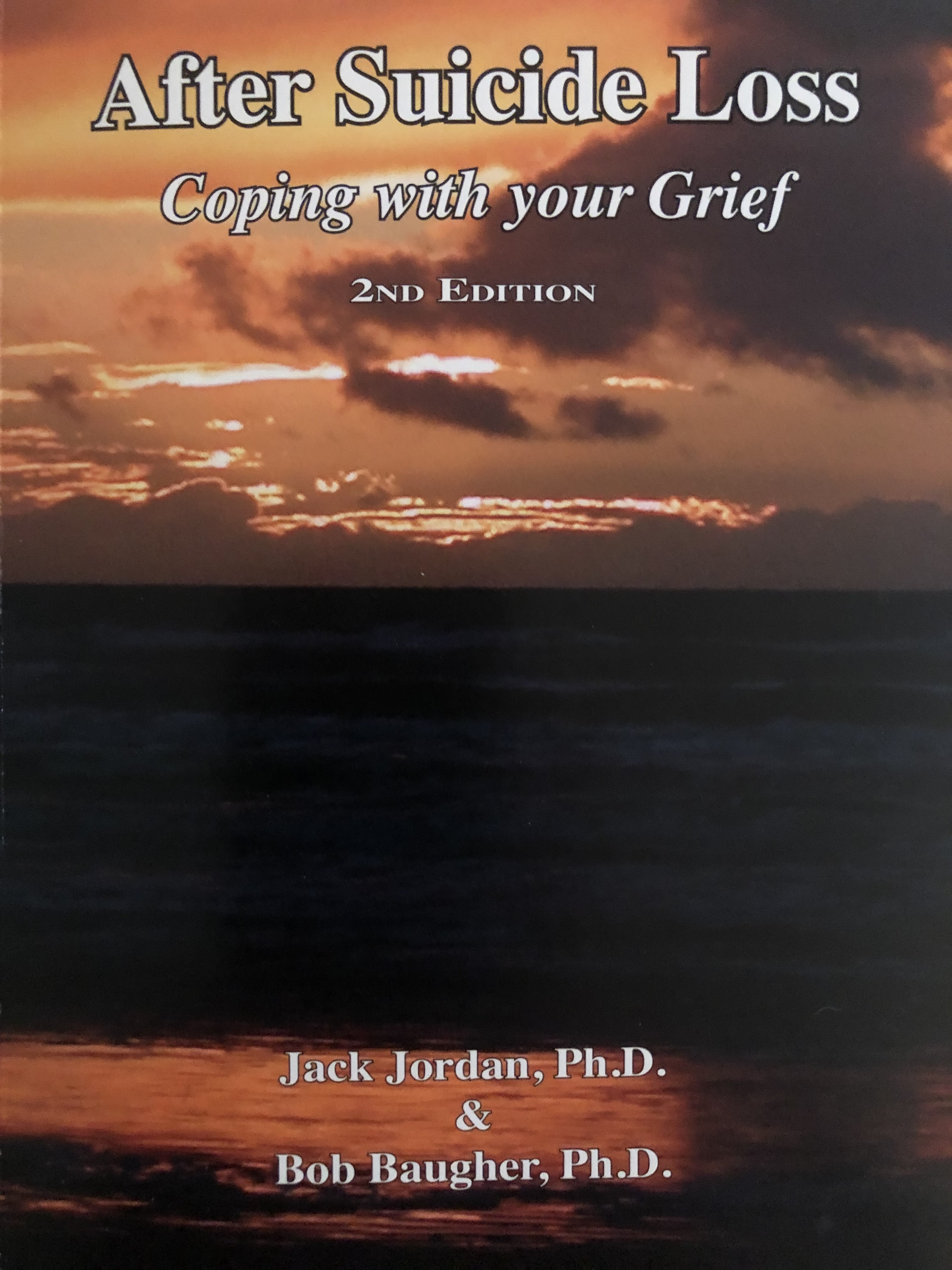 After Suicide Loss Coping with Your Grief
